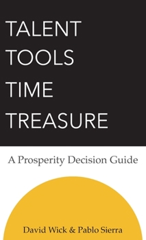Hardcover Talent Tools Time Treasure - A Prosperity Decision Guide Book