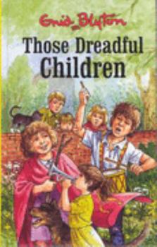 Hardcover Mystery and Adventure: Those Dreadful Children (Mystery and Adventure) Book