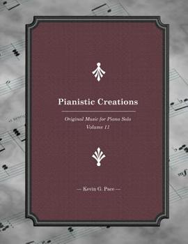 Paperback Pianistic Creations: Piano Solos Book 11: Piano Solos Book