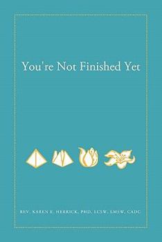 Paperback You're Not Finished Yet Book