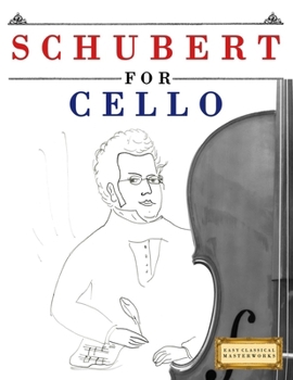 Paperback Schubert for Cello: 10 Easy Themes for Cello Beginner Book