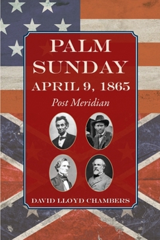 Paperback Palm Sunday: April 9, 1865 - Post Meridian Book