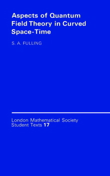 Paperback Aspects of Quantum Field Theory in Curved Spacetime Book