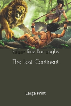 The Lost Continent: Large Print