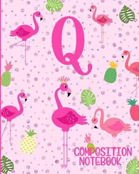 Paperback Composition Notebook Q: Pink Flamingo Initial Q Composition Wide Ruled Notebook Book