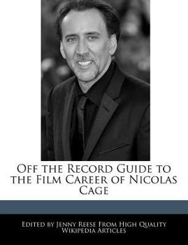 Paperback Off the Record Guide to the Film Career of Nicolas Cage Book