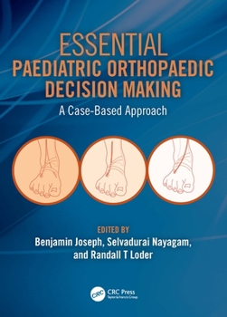 Hardcover Essential Paediatric Orthopaedic Decision Making: A Case-Based Approach Book
