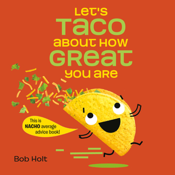 Hardcover Let's Taco about How Great You Are Book