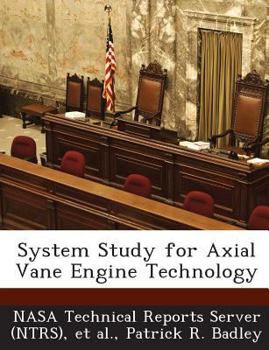Paperback System Study for Axial Vane Engine Technology Book