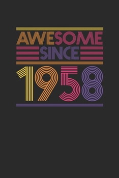 Paperback Awesome Since 1958: Graph Paper Notebook - Birthday Gift or Anniversary Gift Idea Book