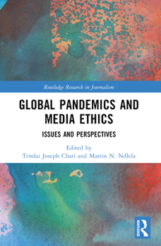 Paperback Global Pandemics and Media Ethics: Issues and Perspectives Book