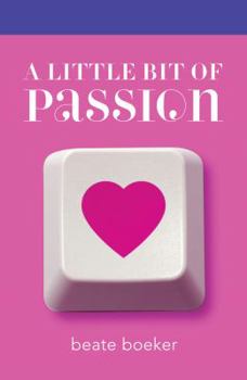 Hardcover A Little Bit of Passion Book