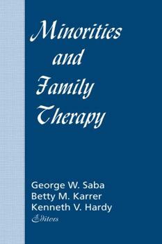 Minorities and Family Therapy (Journal of Psychotherapy & the Family: N) (Journal of Psychotherapy & the Family: N)
