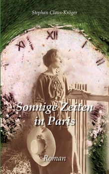 Paperback Sonnige Zeiten in Paris [German] Book