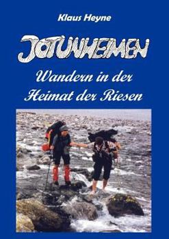Paperback Jotunheimen: Wandern in der Heimat der Riesen [German] Book