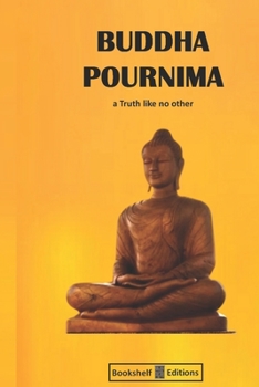 Paperback Buddha Pournima: A truth like no other Book