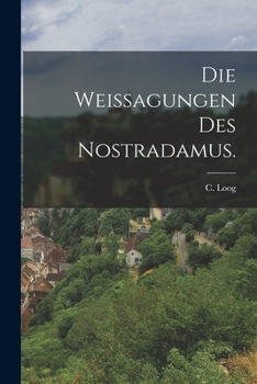 Paperback Die Weissagungen des Nostradamus. [German] Book