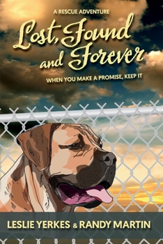 Paperback Lost, Found, and Forever: When You Make a Promise, Keep It Book