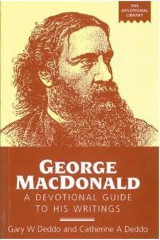 Paperback George MacDonald: A Devotional Guide to His Writings Book