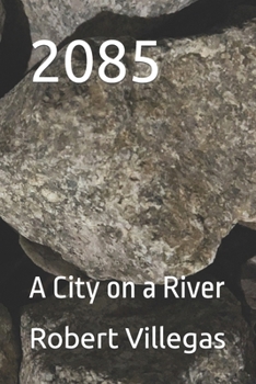 Paperback 2085: A City on a River Book