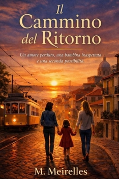 Il cammino del ritorno (Italian Edition)