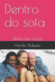 Paperback Dentro do sofa: Within the couch [Portuguese] Book