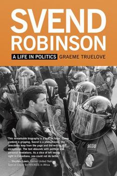 Paperback Svend Robinson: A Life in Politics Book