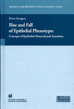 Hardcover Rise and Fall of Epithelial Phenotype: Concepts of Epithelial-Mesenchymal Transition Book