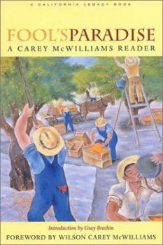 Paperback Fool's Paradise: A Carey McWilliams Reader Book