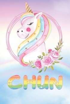 Chun: Want To Give Chun A Unique Memory & Emotional Moment? Show Chun You Care With This Personal Custom Named Gift With Chun's Very Own Unicorn ... Be A Useful Planner Calendar Notebook Journal