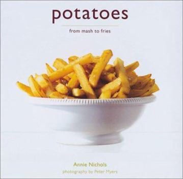 Hardcover Potatoes: From Mash to Fries Book