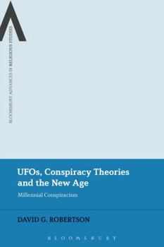 Paperback Ufos, Conspiracy Theories and the New Age: Millennial Conspiracism Book