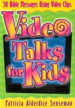 Paperback Video Talks for Kids: 50 Bible Messages Using Video Clips [With Video] Book