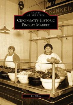 Paperback Cincinnati's Historic Findlay Market Book