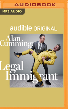 Audio CD Alan Cumming: Legal Immigrant Book