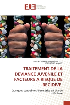 Paperback Traitement de la Deviance Juvenile Et Facteurs a Risque de Recidive [French] Book