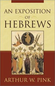 Hardcover An Exposition of Hebrews Book