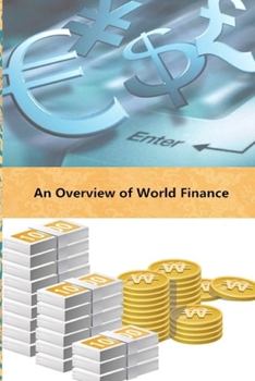 Paperback An Overview of World Finance Book
