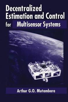 Hardcover Decentralized Estimation and Control for Multisensor Systems Book