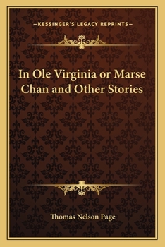 Paperback In Ole Virginia or Marse Chan and Other Stories Book