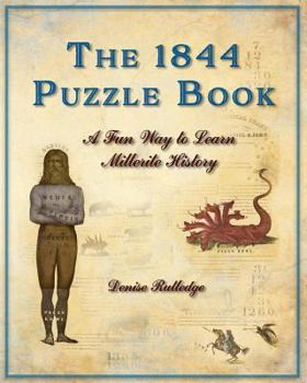 Paperback The 1844 Puzzle Book: A Fun Way to Learn Millerite History Book