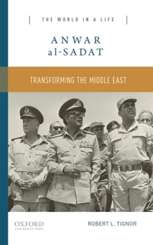 Paperback Anwar Al-Sadat: Transforming the Middle East Book