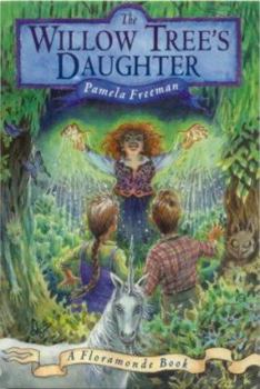 The Willow Tree's Daughter - Book #1 of the Floramonde