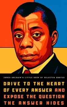 James Baldwin's Little Book of Selected Quotes