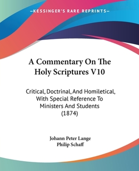 A Commentary On The Holy Scriptures V10: Critical, Doctrinal, And Homiletical, With Special Reference To Ministers And Students
