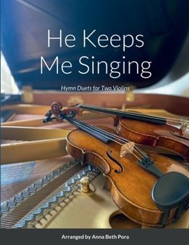 Paperback He Keeps Me Singing: Hymn Duets for Two Violins Book