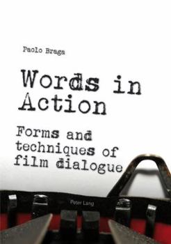 Paperback Words in Action: Forms and techniques of film dialogue Book