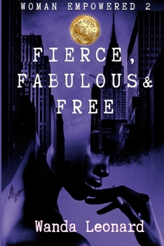 Paperback Woman Empowered 2: Fierce, Fabulous & Free - Wanda Leonard Book