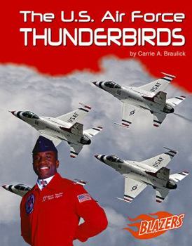 Hardcover The U.S. Air Force Thunderbirds Book