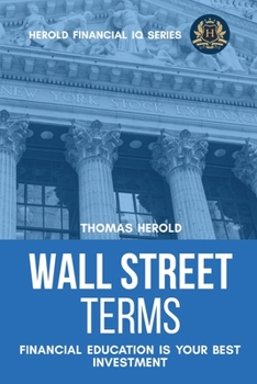 Paperback Wall Street Terms - Financial Education Is Your Best Investment Book